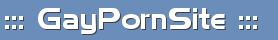 Gay Porn Site - Gay Porn Supersite